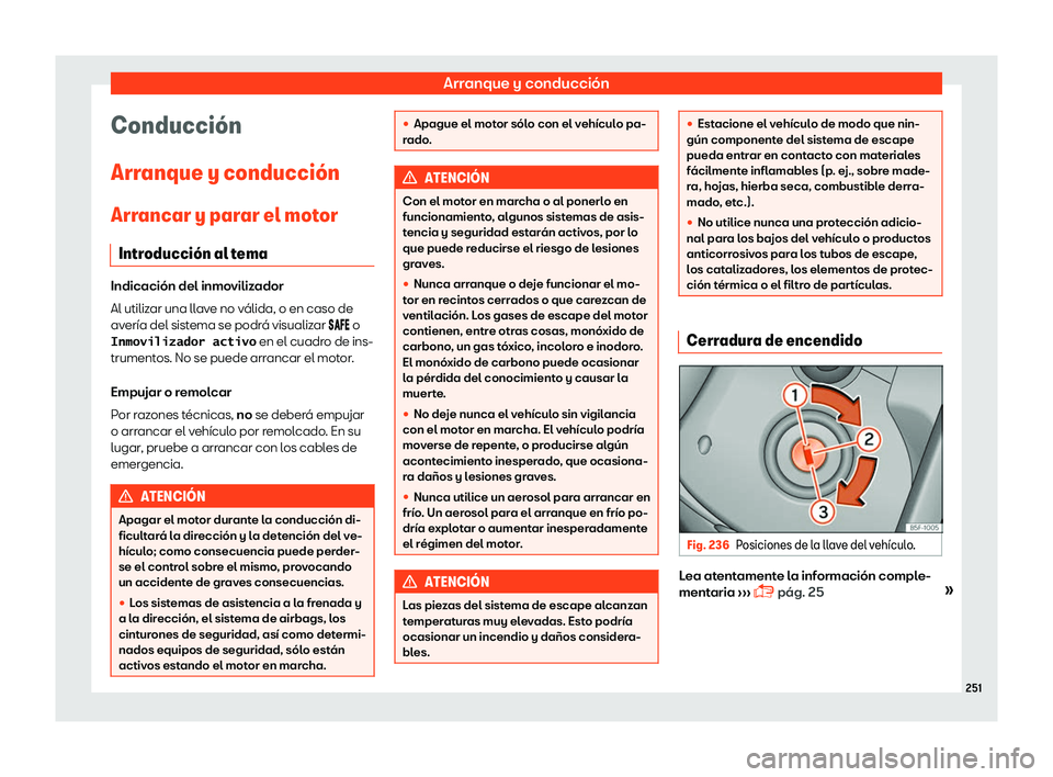 Seat Alhambra 2018 Manual de instrucciones (in Spanish) Arranque y conducci Seat Alhambra 2018 Manual de instrucciones (in Spanish) Arranque y conducci