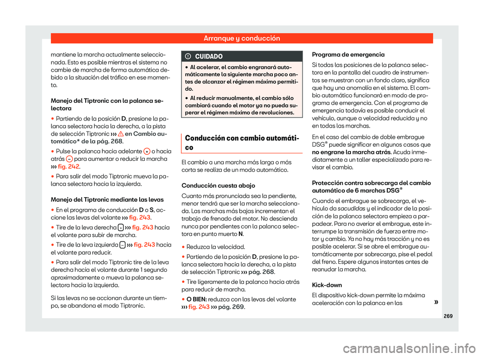 Seat Alhambra 2018 Manual de instrucciones (in Spanish) Arranque y conducci Seat Alhambra 2018 Manual de instrucciones (in Spanish) Arranque y conducci