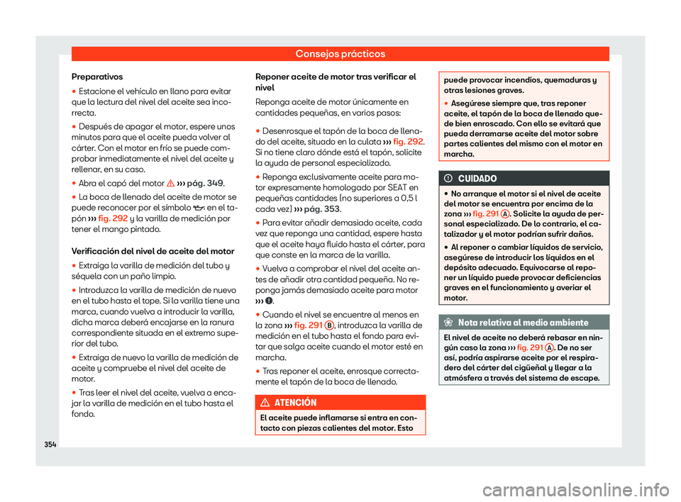 Seat Alhambra 2018 Manual de instrucciones (in Spanish) Consejos pr Seat Alhambra 2018 Manual de instrucciones (in Spanish) Consejos pr