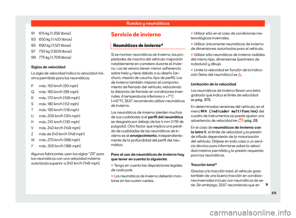 Seat Alhambra 2018 Manual de instrucciones (in Spanish) Ruedas y neum Seat Alhambra 2018 Manual de instrucciones (in Spanish) Ruedas y neum