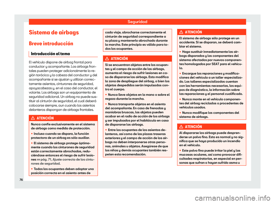 Seat Alhambra 2018  Manual de instrucciones (in Spanish) Seguridad
Sistema de airbags Br e
v
e introducci