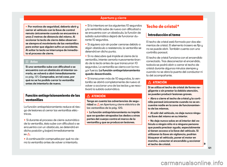 Seat Tarraco 2020  Manual de instrucciones (in Spanish) Apertura y cierre
