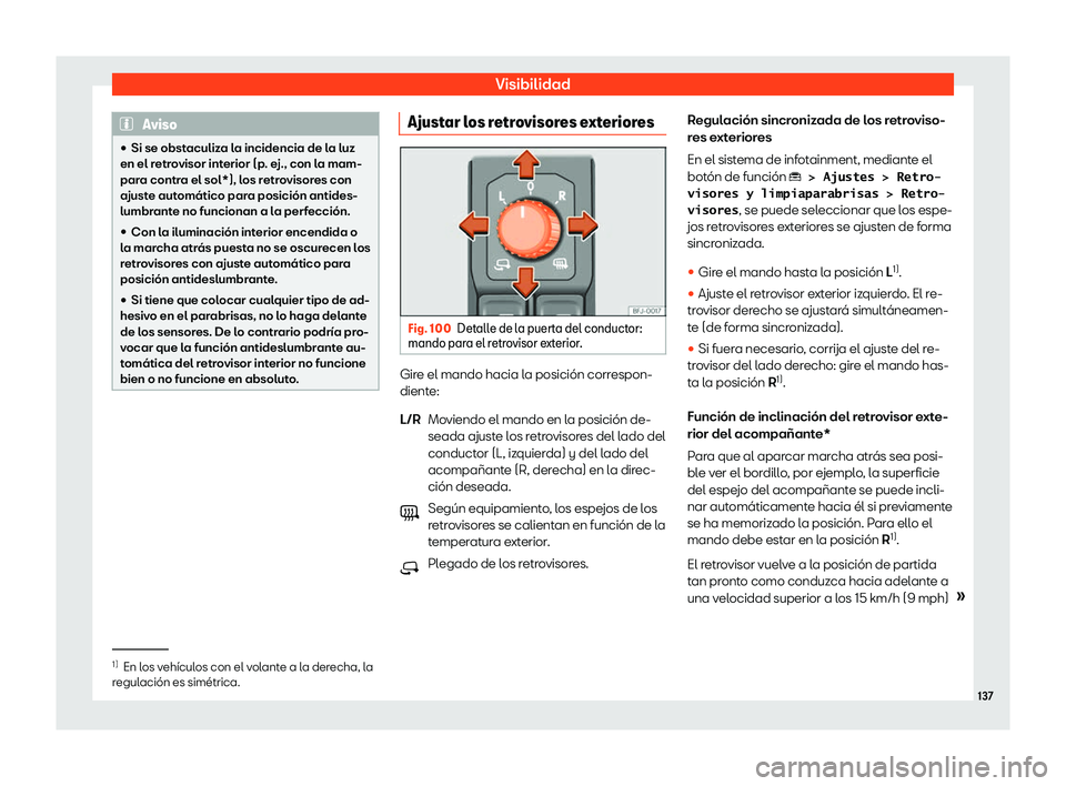 Seat Tarraco 2020  Manual de instrucciones (in Spanish) Visibilidad
Aviso
