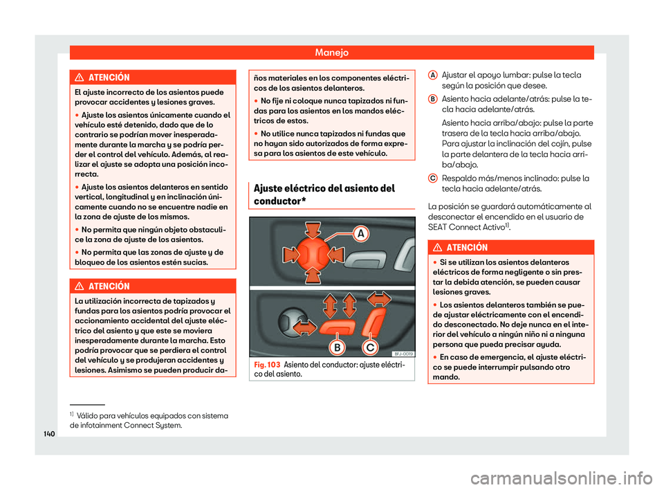 Seat Tarraco 2020  Manual de instrucciones (in Spanish) Manejo
ATENCI