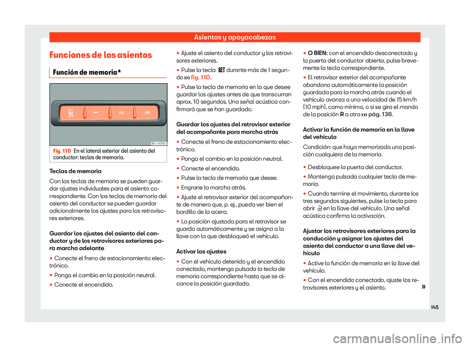 Seat Tarraco 2020  Manual de instrucciones (in Spanish) Asientos y apoyacabezas
Funciones de los asientos Funci