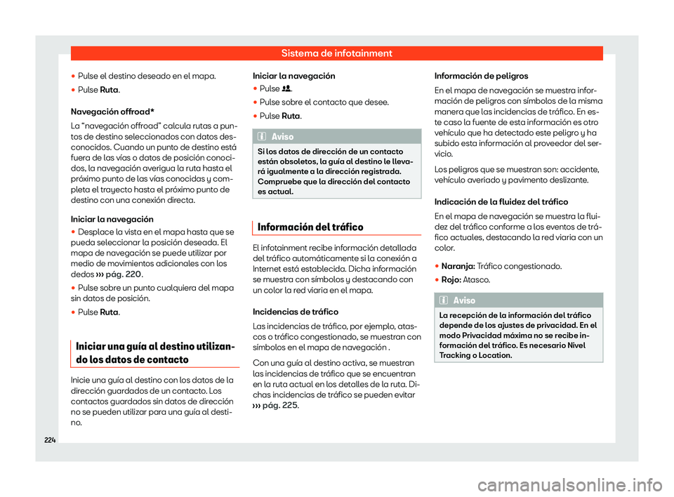 Seat Tarraco 2020  Manual de instrucciones (in Spanish) Sistema de infotainment
