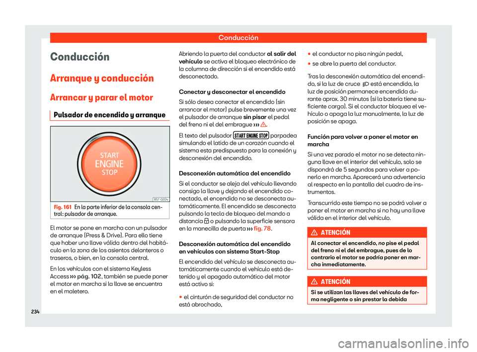 Seat Tarraco 2020  Manual de instrucciones (in Spanish) Conducción
Conducci