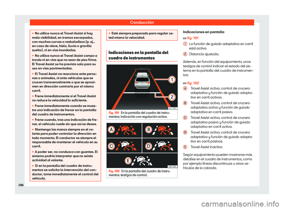 Seat Tarraco 2020  Manual de instrucciones (in Spanish) Conducción
