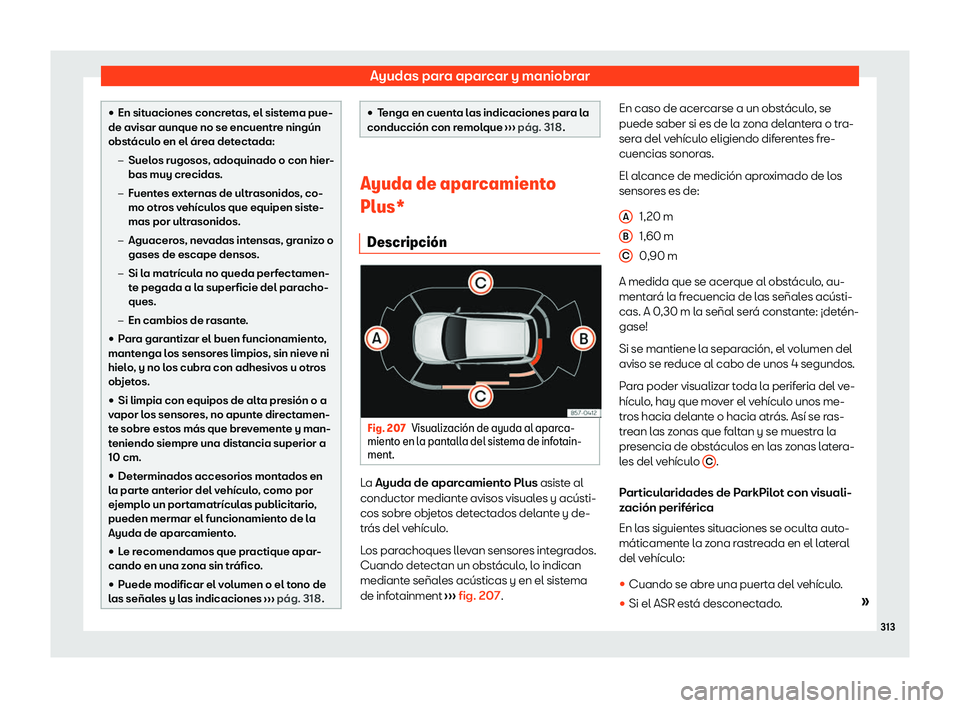 Seat Tarraco 2020  Manual de instrucciones (in Spanish) Ayudas para aparcar y maniobrar
