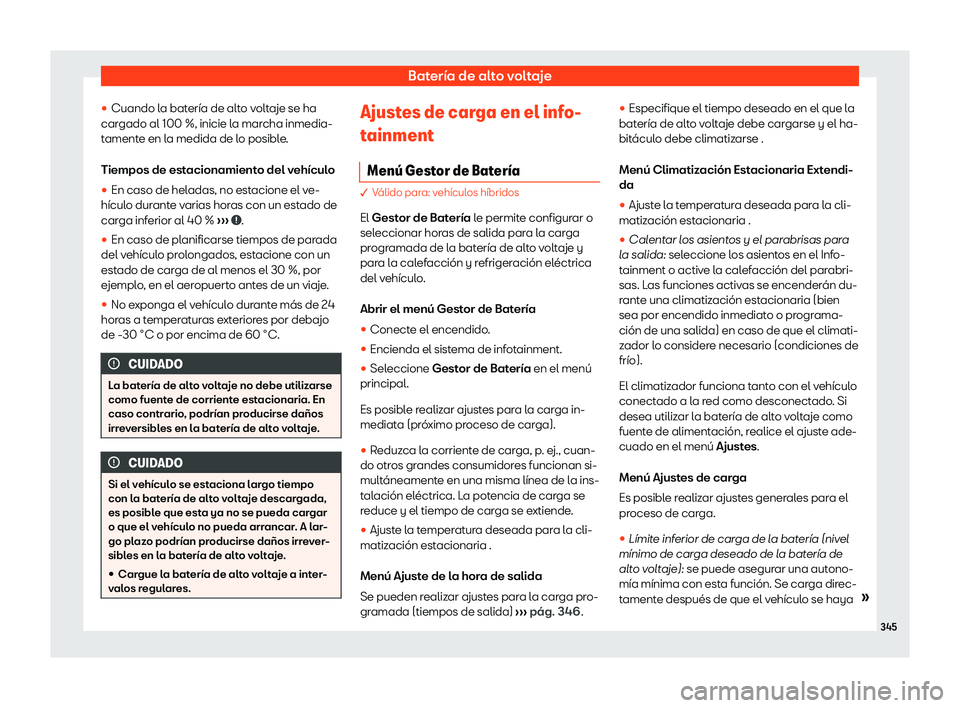 Seat Tarraco 2020  Manual de instrucciones (in Spanish) Batería de alto voltaje
