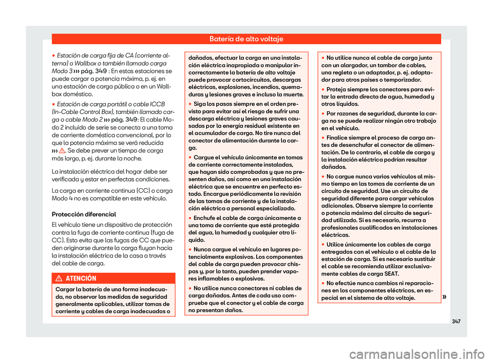 Seat Tarraco 2020  Manual de instrucciones (in Spanish) Batería de alto voltaje
