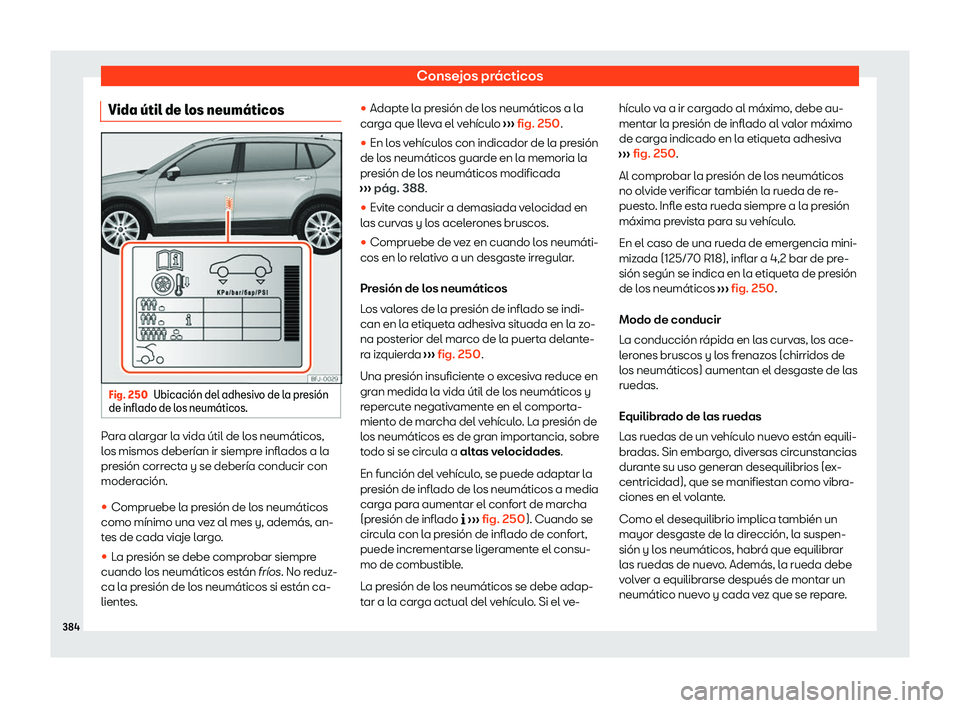 Seat Tarraco 2020  Manual de instrucciones (in Spanish) Consejos prácticos
Vida 