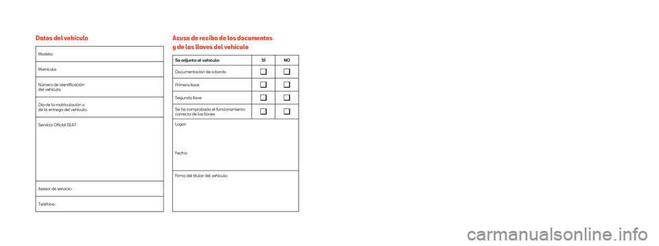 Seat Tarraco 2019  Manual de instrucciones (in Spanish) SEAT S.A. se preocupa constantemente por mantener todos sus tipos y modelos en un desarrollo continuo. Por ello le rogamos 
que comprenda que, en cualquier momento, puedan producirse modificaciones de