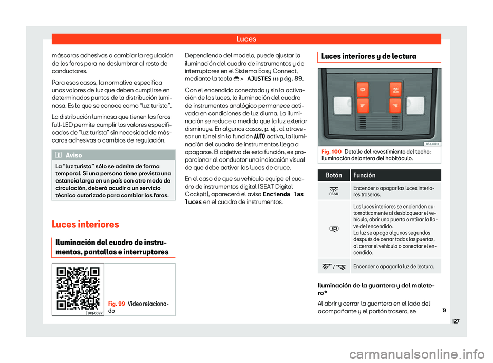 Seat Tarraco 2019  Manual de instrucciones (in Spanish) Luces
m