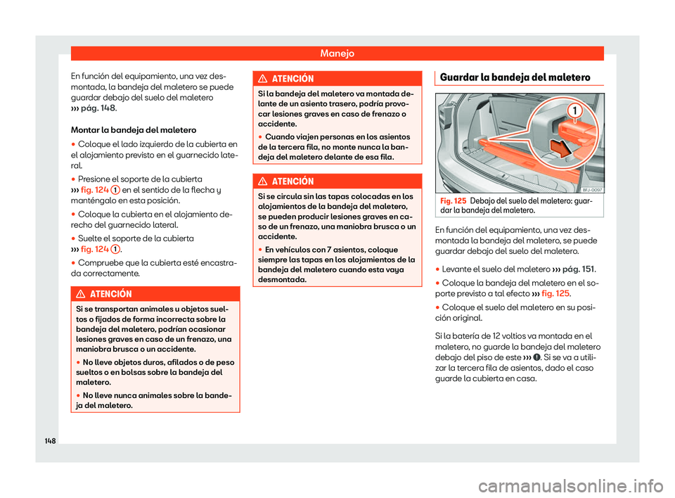 Seat Tarraco 2019  Manual de instrucciones (in Spanish) Manejo
En funci