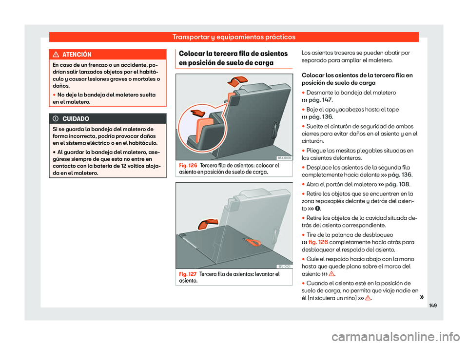 Seat Tarraco 2019  Manual de instrucciones (in Spanish) Transportar y equipamientos pr