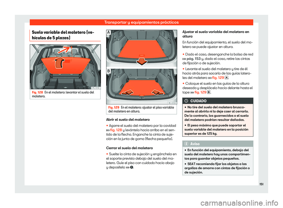 Seat Tarraco 2019  Manual de instrucciones (in Spanish) Transportar y equipamientos pr
