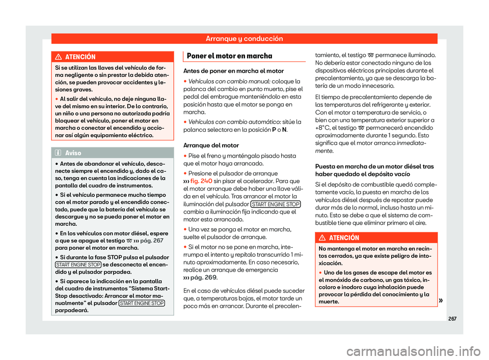 Seat Tarraco 2019  Manual de instrucciones (in Spanish) Arranque y conducci