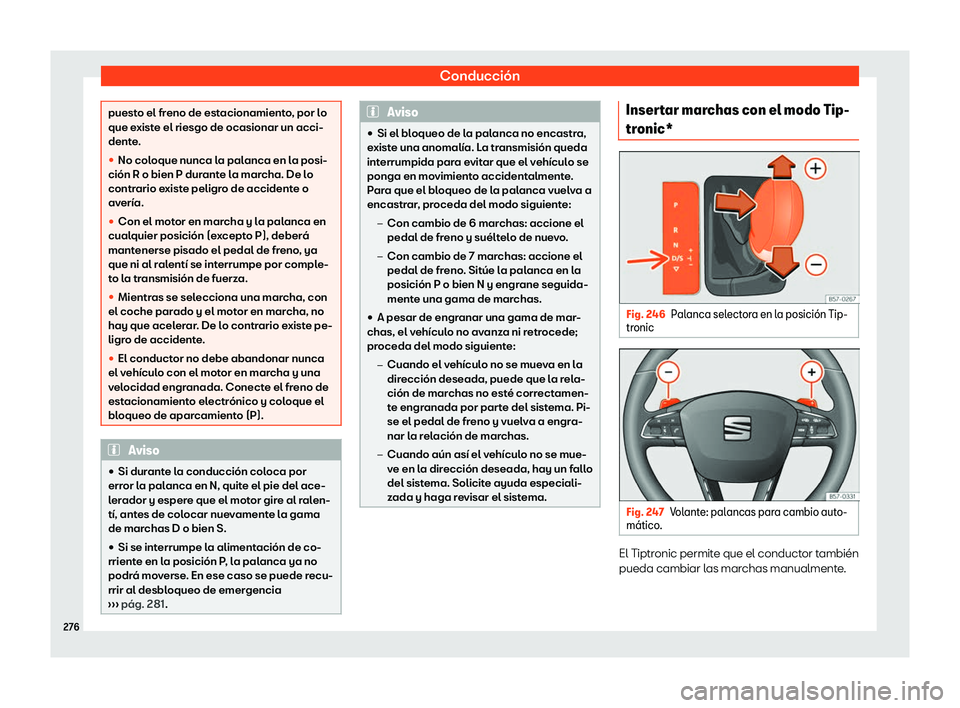 Seat Tarraco 2019 Manual de instrucciones (in Spanish) Conducci Seat Tarraco 2019 Manual de instrucciones (in Spanish) Conducci