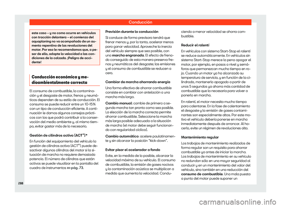 Seat Tarraco 2019 Manual de instrucciones (in Spanish) Conducci Seat Tarraco 2019 Manual de instrucciones (in Spanish) Conducci