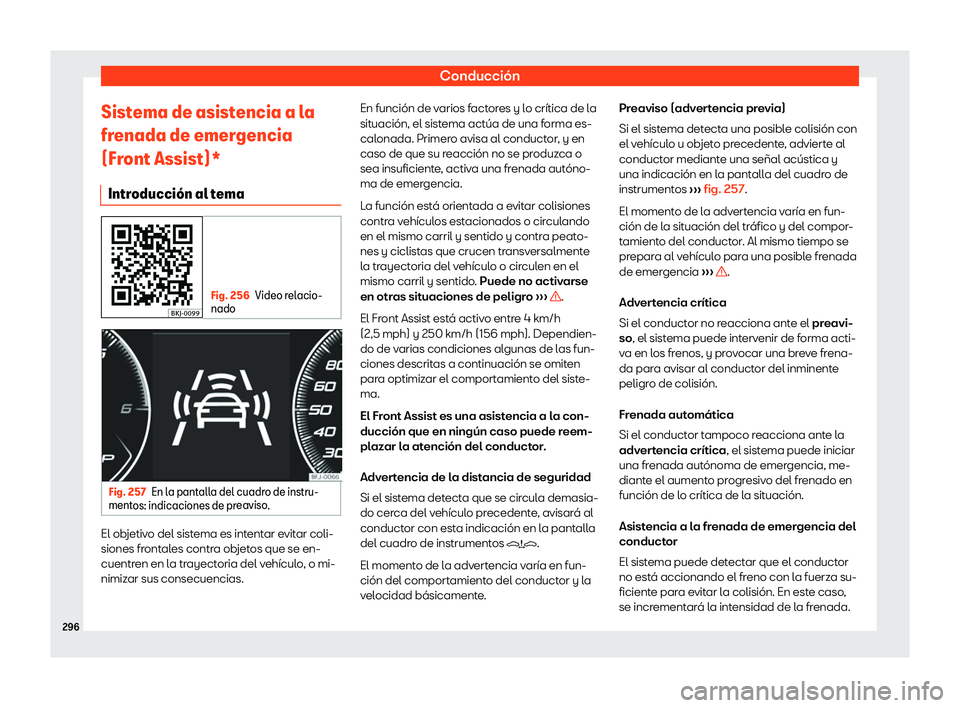 Seat Tarraco 2019  Manual de instrucciones (in Spanish) Conducci