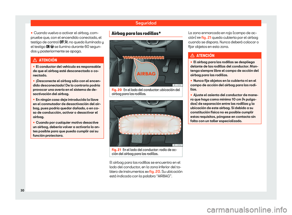 Seat Tarraco 2019  Manual de instrucciones (in Spanish) Seguridad
