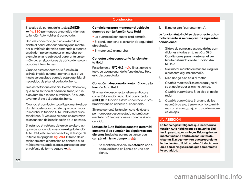 Seat Tarraco 2019  Manual de instrucciones (in Spanish) Conducci