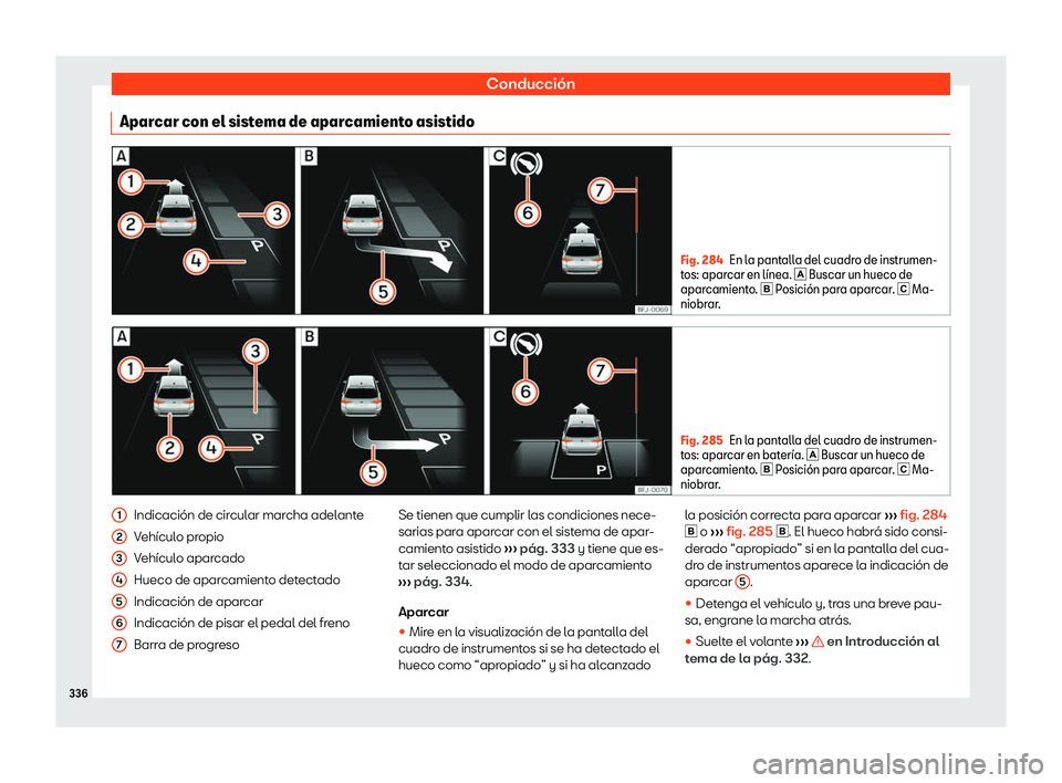 Seat Tarraco 2019  Manual de instrucciones (in Spanish) Conducci