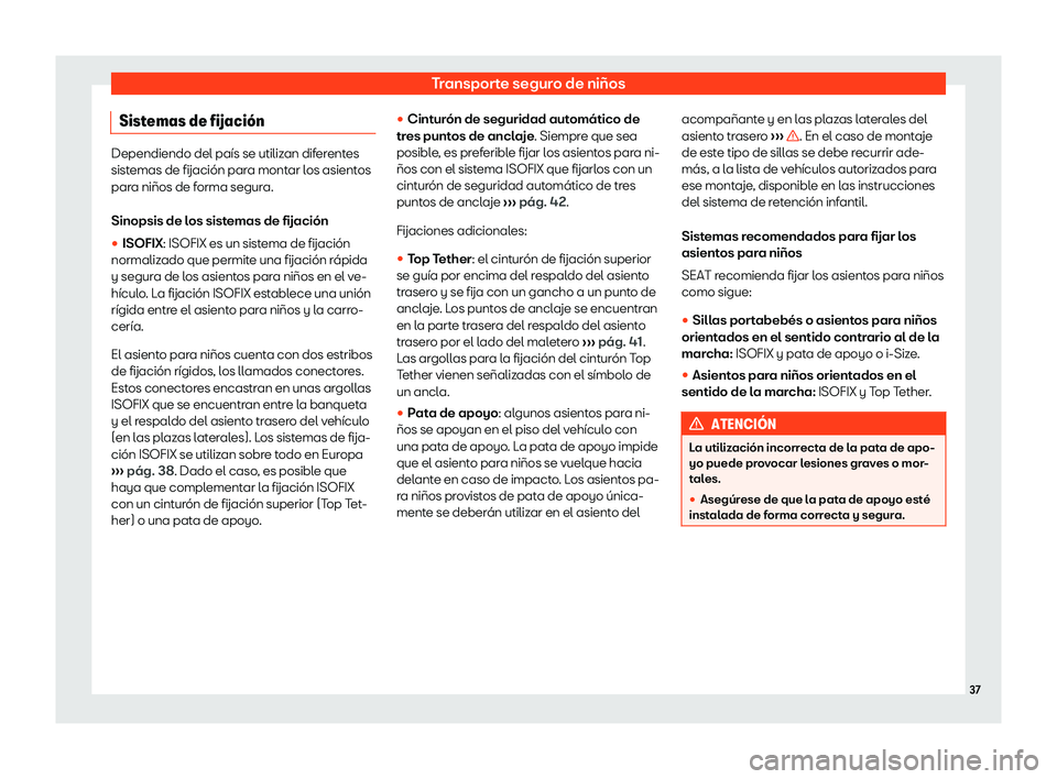 Seat Tarraco 2019  Manual de instrucciones (in Spanish) Transporte seguro de ni