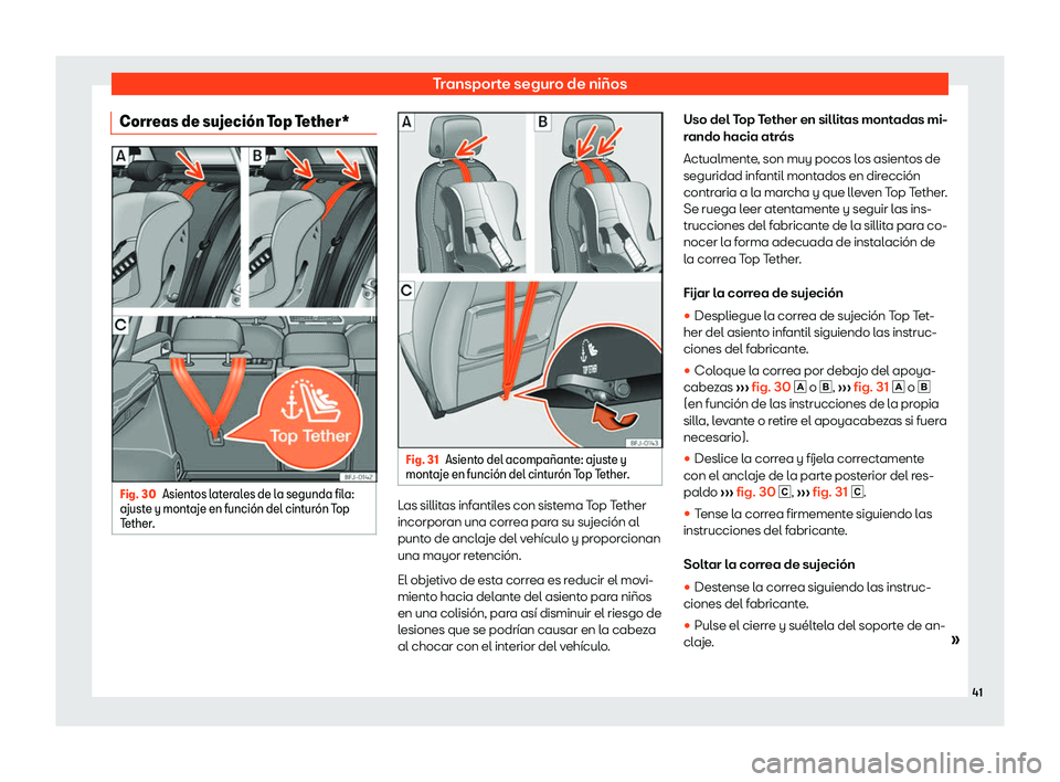 Seat Tarraco 2019  Manual de instrucciones (in Spanish) Transporte seguro de ni