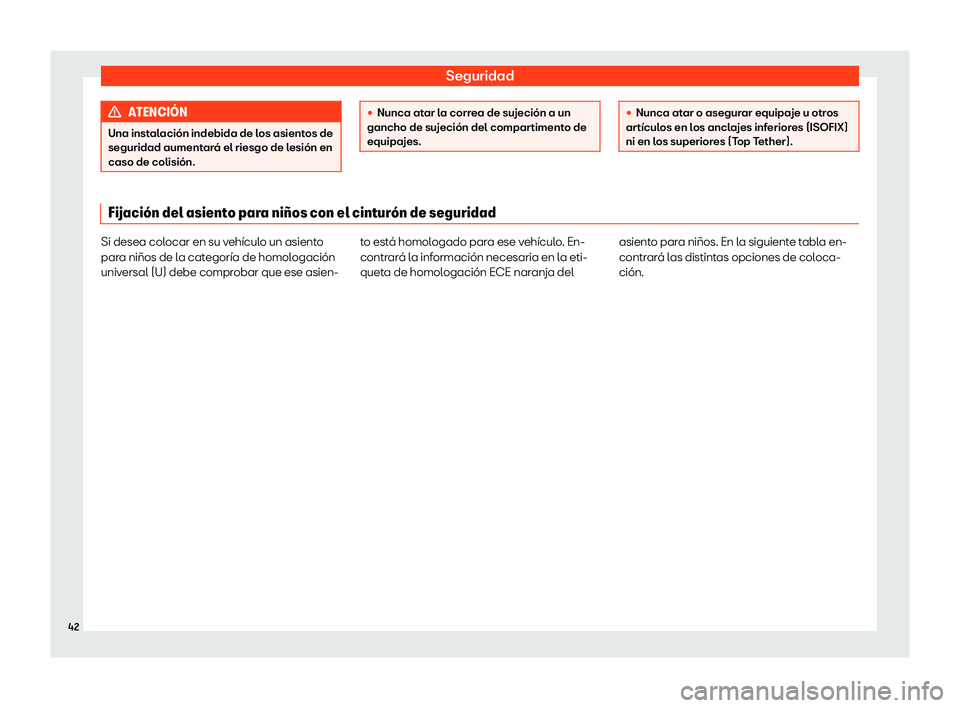 Seat Tarraco 2019  Manual de instrucciones (in Spanish) Seguridad
ATENCI
