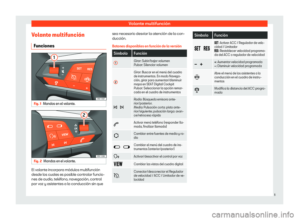 Seat Tarraco 2019  Manual de instrucciones (in Spanish) Volante multifunci