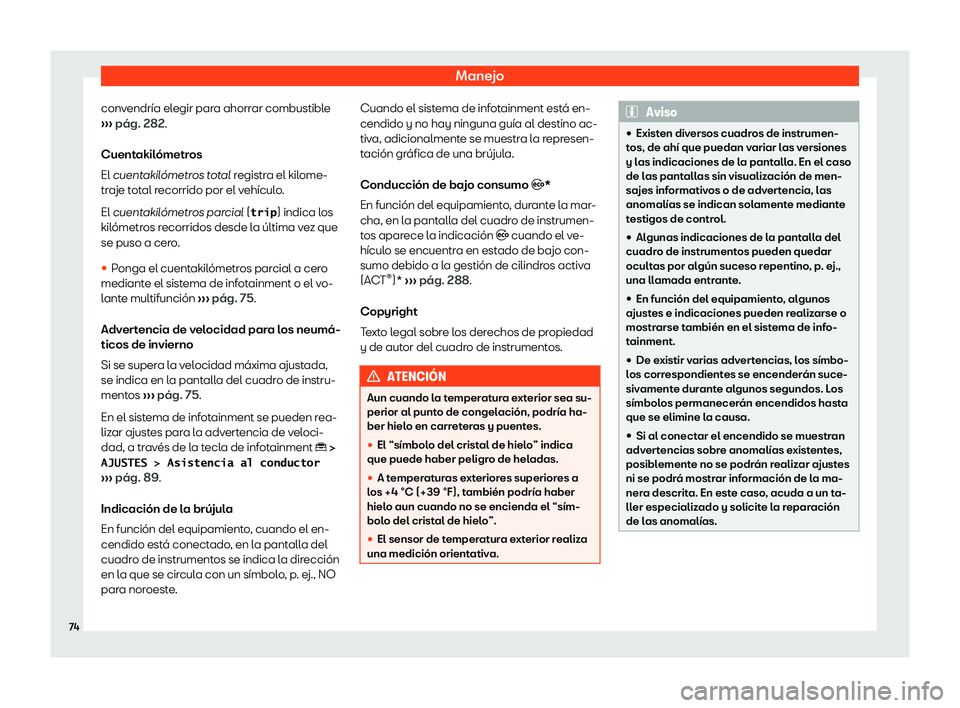 Seat Tarraco 2019  Manual de instrucciones (in Spanish) Manejo
convendr