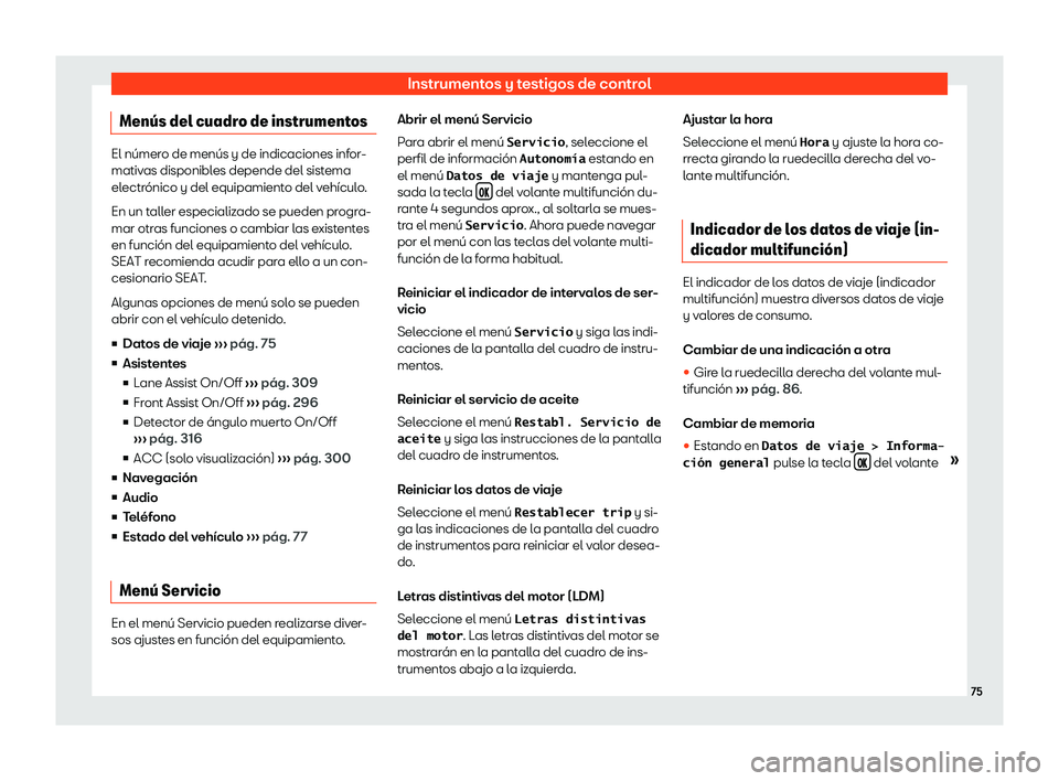 Seat Tarraco 2019  Manual de instrucciones (in Spanish) Instrumentos y testigos de control
Men