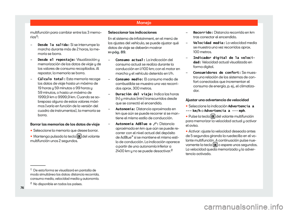 Seat Tarraco 2019  Manual de instrucciones (in Spanish) Manejo
multifunci