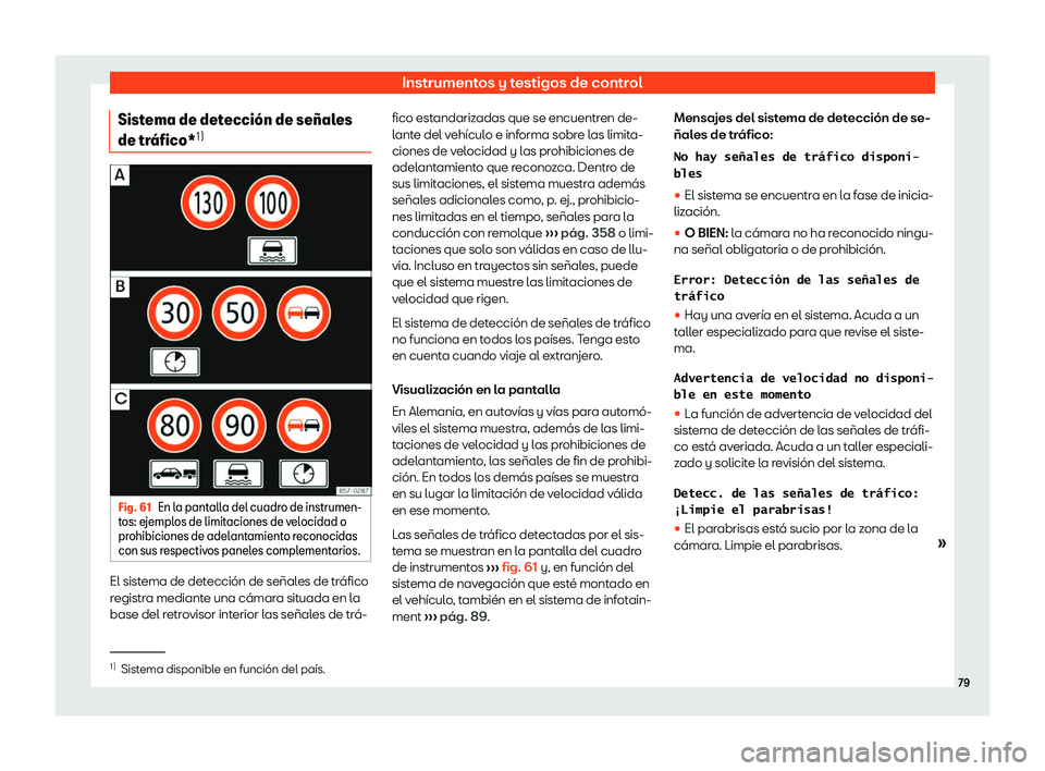 Seat Tarraco 2019  Manual de instrucciones (in Spanish) Instrumentos y testigos de control
Sistema de detecci