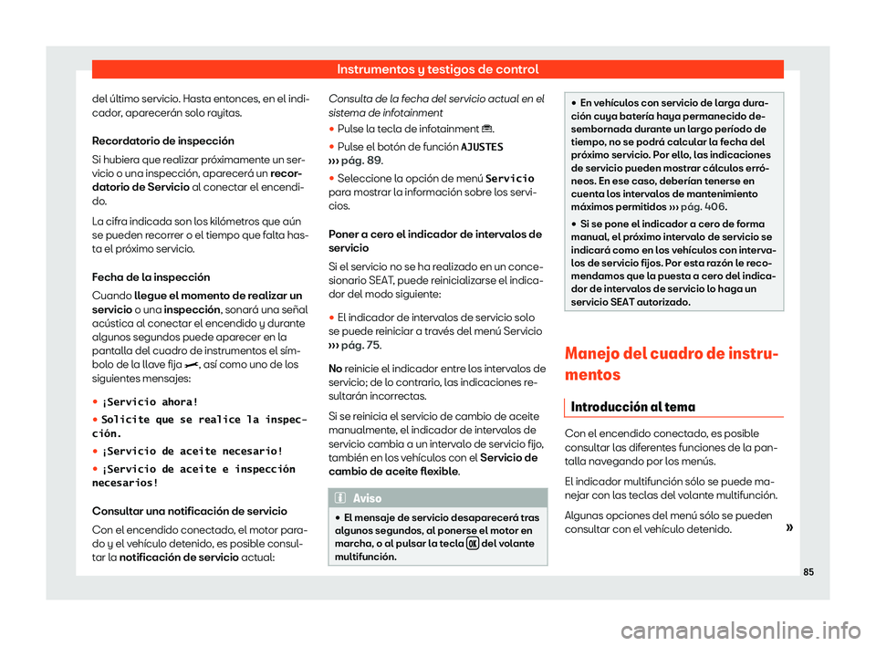 Seat Tarraco 2019  Manual de instrucciones (in Spanish) Instrumentos y testigos de control
del 