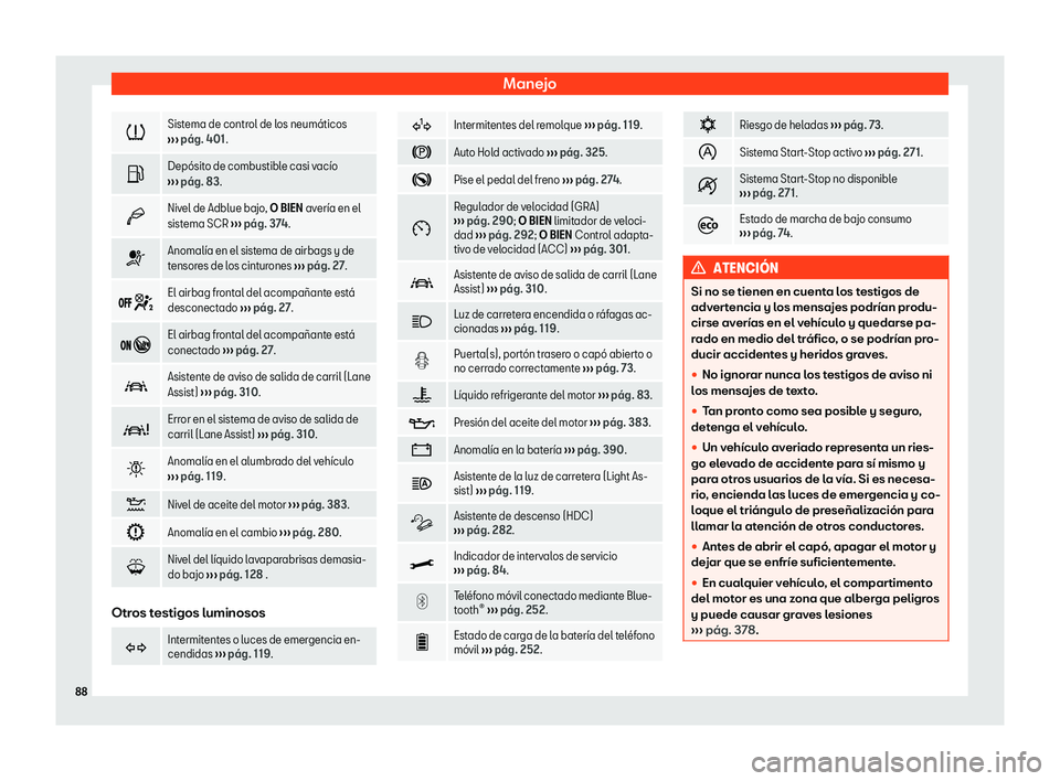 Seat Tarraco 2019  Manual de instrucciones (in Spanish) Manejo
�
Sistema de control de los neum