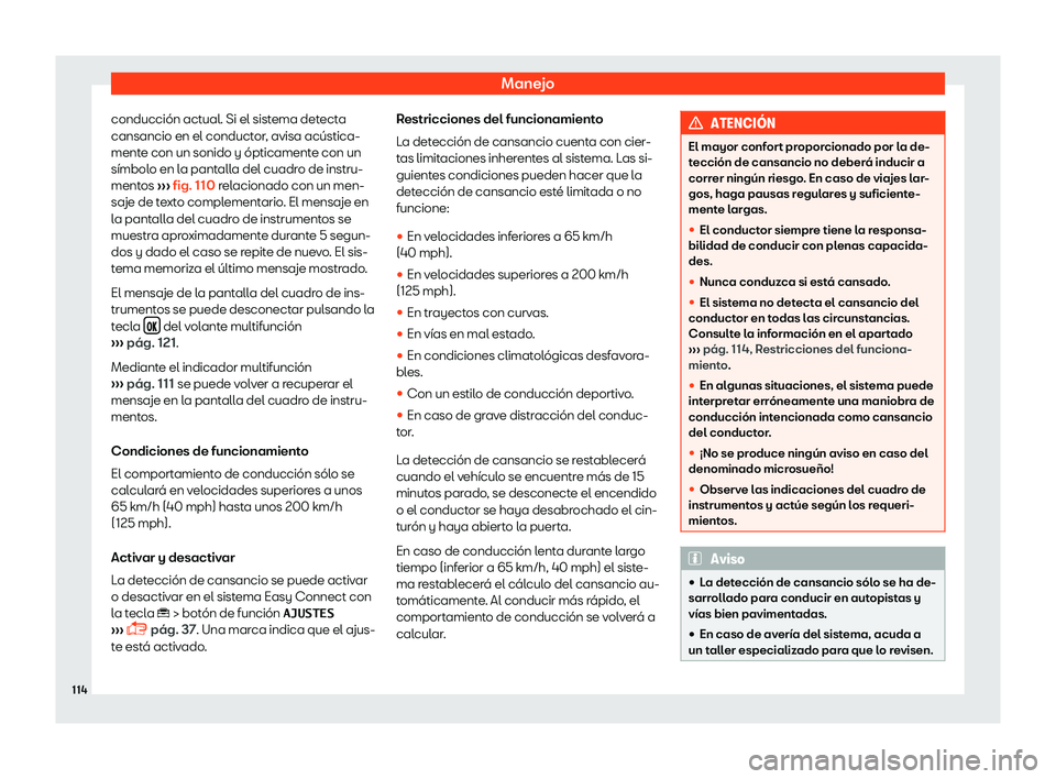 Seat Tarraco 2018  Manual de instrucciones (in Spanish) Manejo
conducci