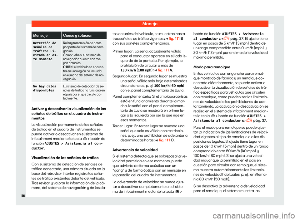 Seat Tarraco 2018  Manual de instrucciones (in Spanish) Manejo
Mensaje Causa y soluci