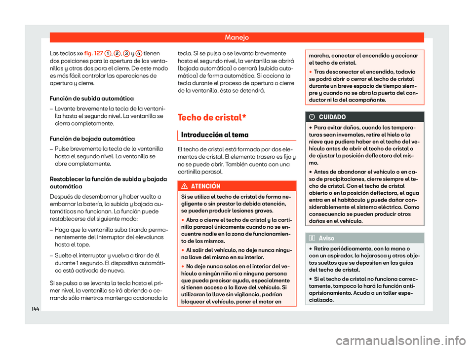 Seat Tarraco 2018  Manual de instrucciones (in Spanish) Manejo
Las teclas  