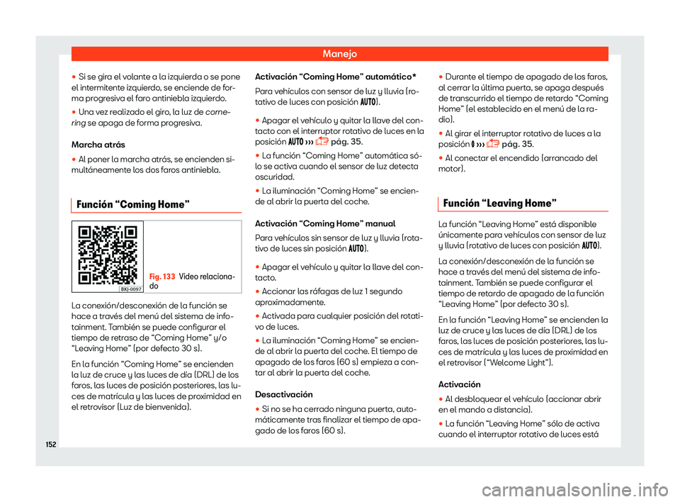 Seat Tarraco 2018  Manual de instrucciones (in Spanish) Manejo
