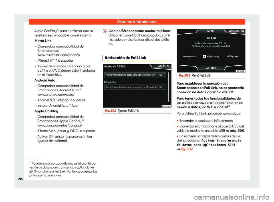 Seat Tarraco 2018  Manual de instrucciones (in Spanish) Sistema Infotainment
Apple CarPlay