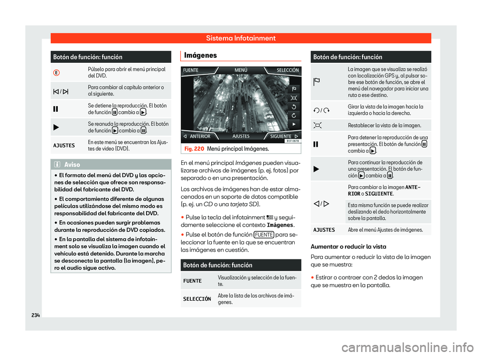 Seat Tarraco 2018  Manual de instrucciones (in Spanish) Sistema Infotainment
Bot