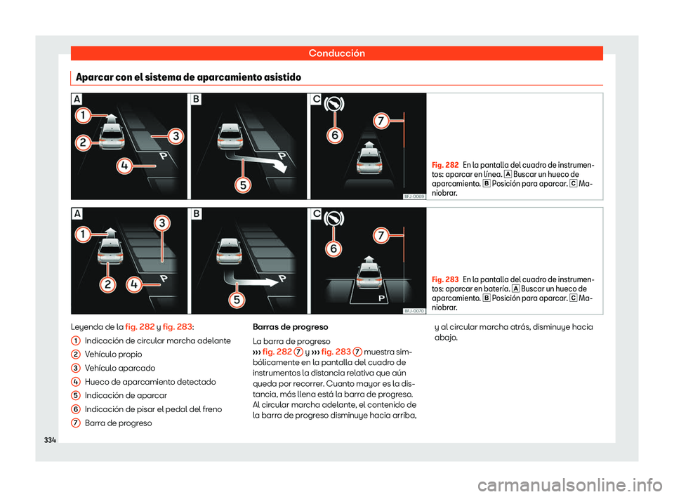 Seat Tarraco 2018  Manual de instrucciones (in Spanish) Conducci