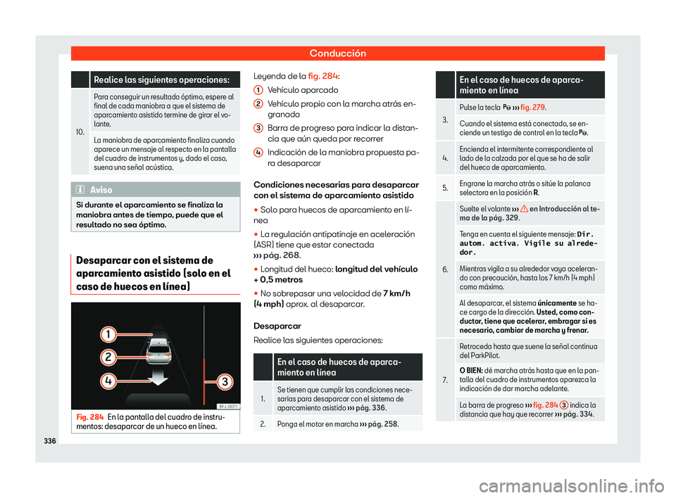 Seat Tarraco 2018  Manual de instrucciones (in Spanish) Conducci