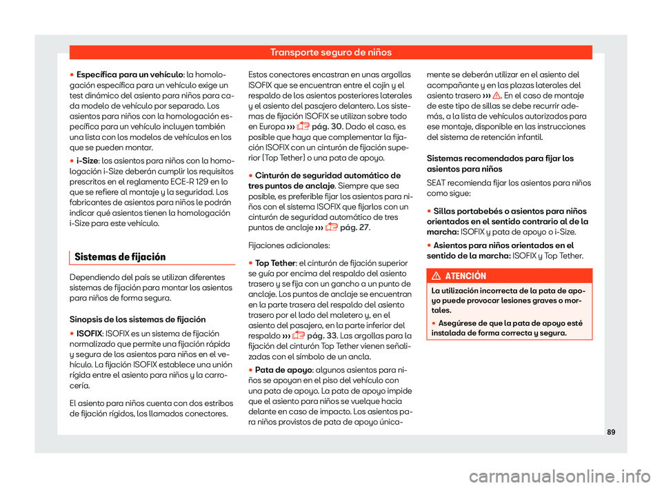 Seat Tarraco 2018  Manual de instrucciones (in Spanish) Transporte seguro de ni