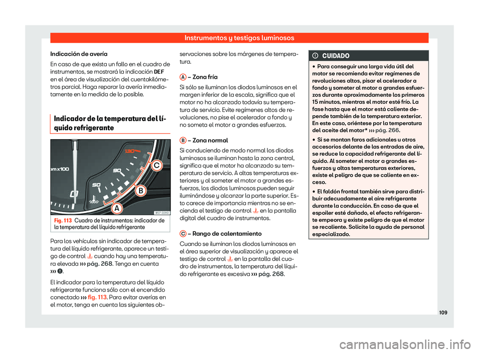 Seat Toledo 2018  Manual de instrucciones (in Spanish) Instrumentos y testigos luminosos
Indicaci