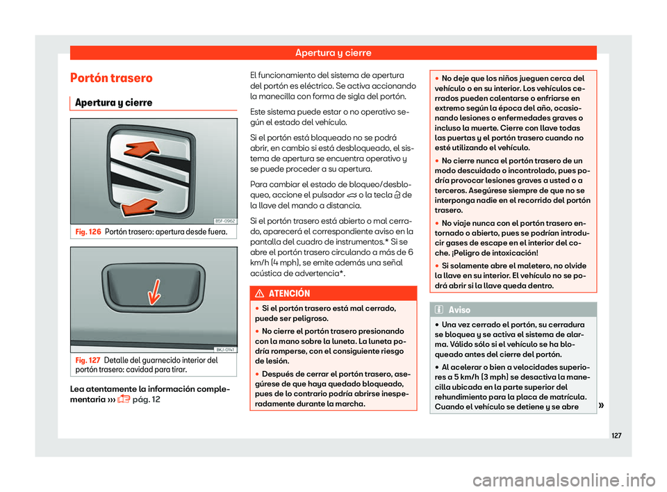Seat Toledo 2018  Manual de instrucciones (in Spanish) Apertura y cierre
Port