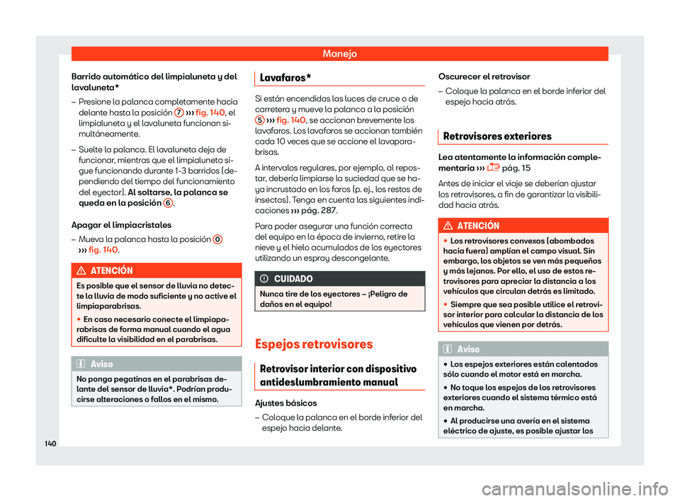 Seat Toledo 2018  Manual de instrucciones (in Spanish) Manejo
Barrido autom
